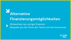 Hier geht es zur "Präsentation Kreative kommunale Klimafinanzierung"