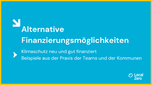 Hier geht es zur "Präsentation Kreative kommunale Klimafinanzierung"